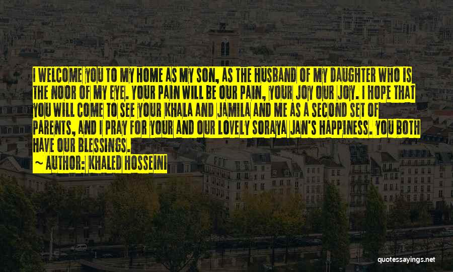 My Lovely Son Quotes By Khaled Hosseini My Lovely Son Quotes By Khaled Hosseini