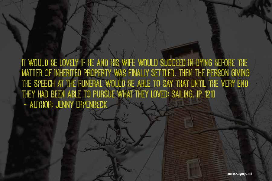 My Lovely Wife Quotes By Jenny Erpenbeck