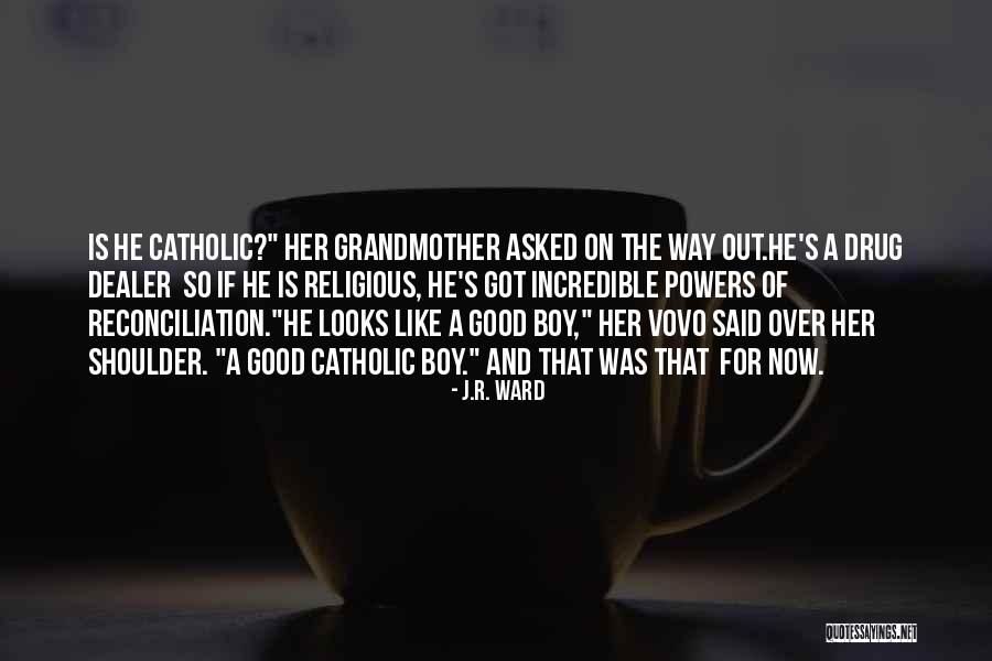 My Lover Boy Quotes By J.R. Ward My Lover Boy Quotes By J.R. Ward