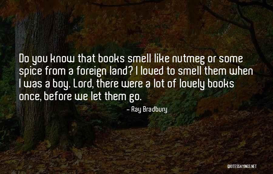 My Lover Boy Quotes By Ray Bradbury