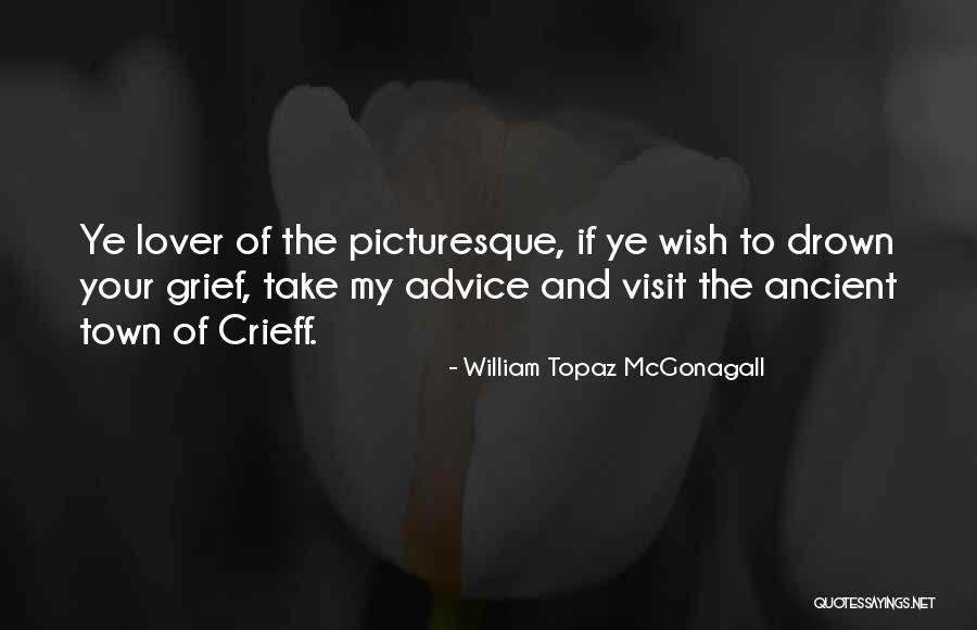 My Lover Quotes By William Topaz McGonagall My Lover Quotes By William Topaz McGonagall