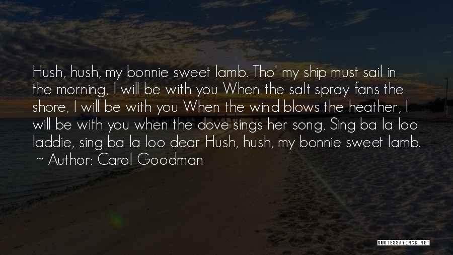 My Lullaby Quotes By Carol Goodman