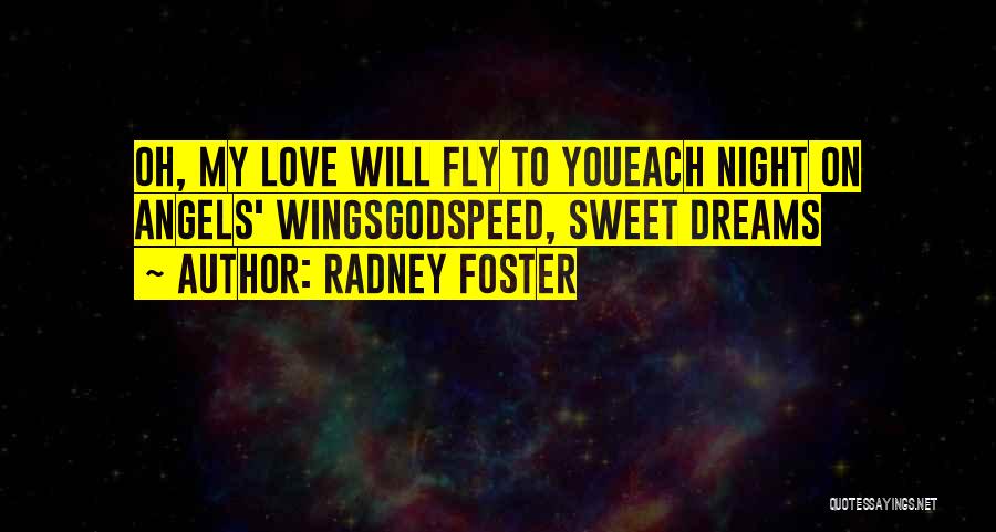 My Lullaby Quotes By Radney Foster