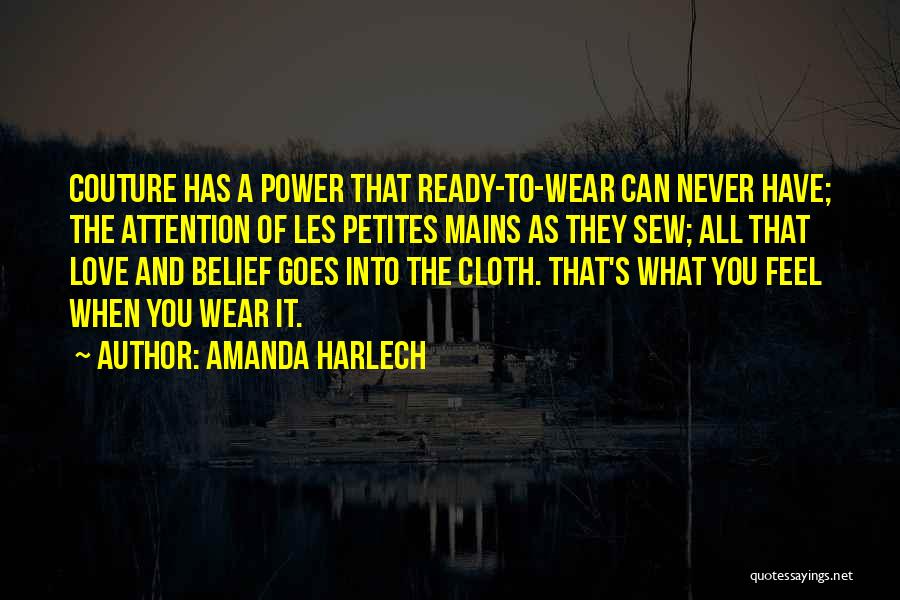 My Mains Quotes By Amanda Harlech