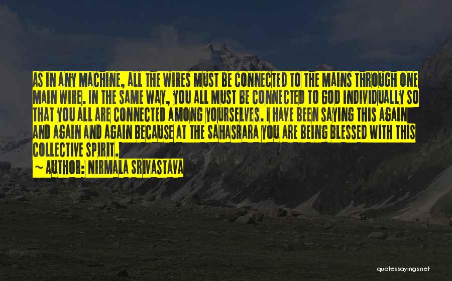 My Mains Quotes By Nirmala Srivastava