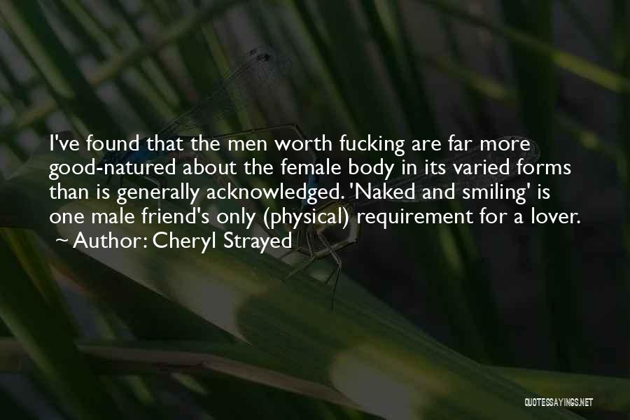 My Male Friend Quotes By Cheryl Strayed