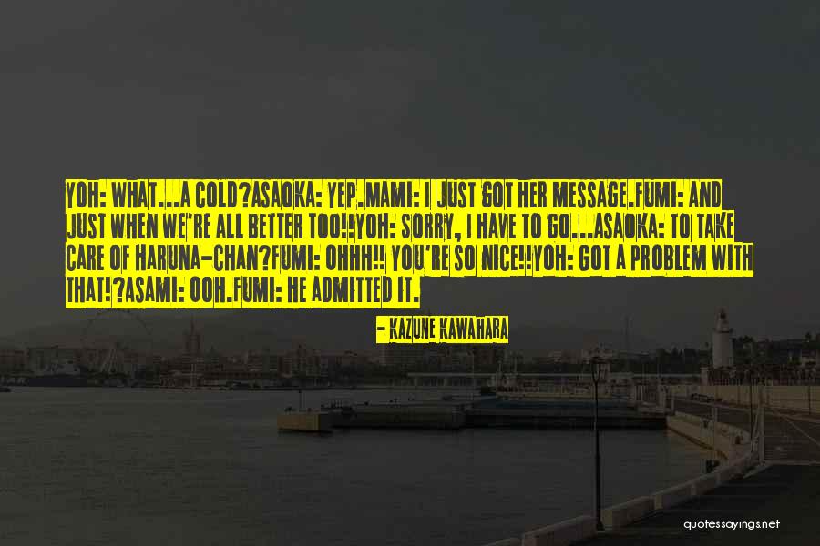 My Mami Quotes By Kazune Kawahara My Mami Quotes By Kazune Kawahara