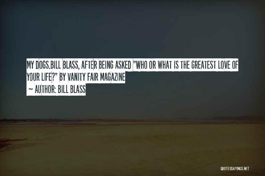 My Man Being The Best Quotes By Bill Blass