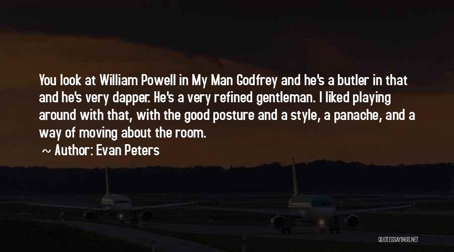 My Man Godfrey Quotes By Evan Peters