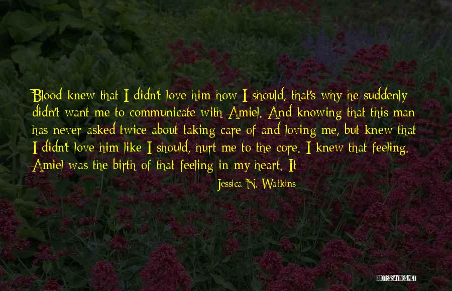 My Man Loving Me Quotes By Jessica N. Watkins My Man Loving Me Quotes By Jessica N. Watkins