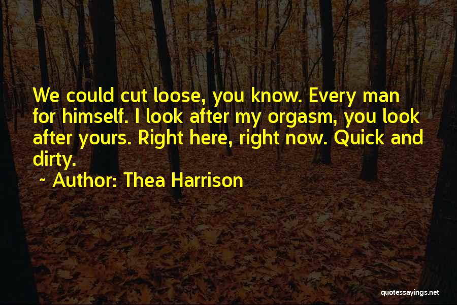 My Man Now Quotes By Thea Harrison