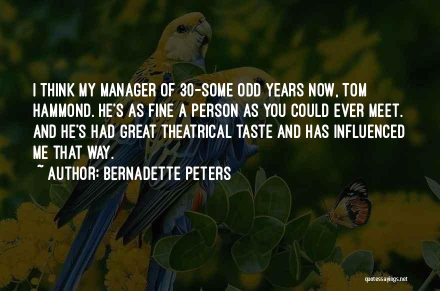My Manager Quotes By Bernadette Peters