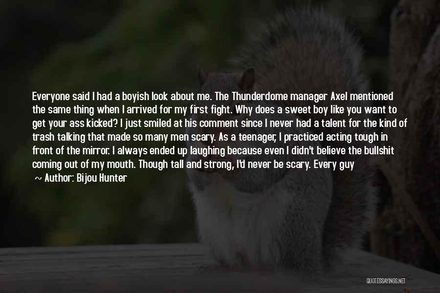 My Manager Quotes By Bijou Hunter