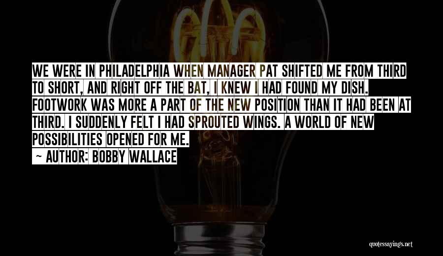 My Manager Quotes By Bobby Wallace
