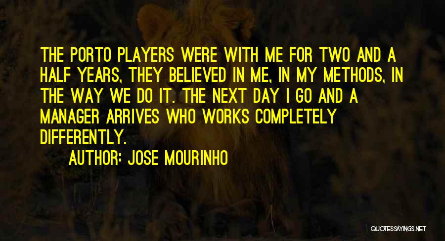 My Manager Quotes By Jose Mourinho