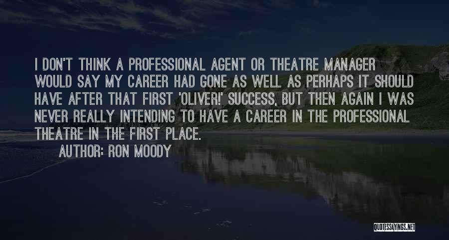 My Manager Quotes By Ron Moody