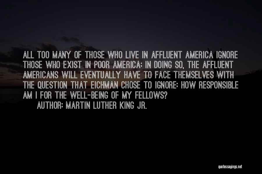 My Many Faces Quotes By Martin Luther King Jr.