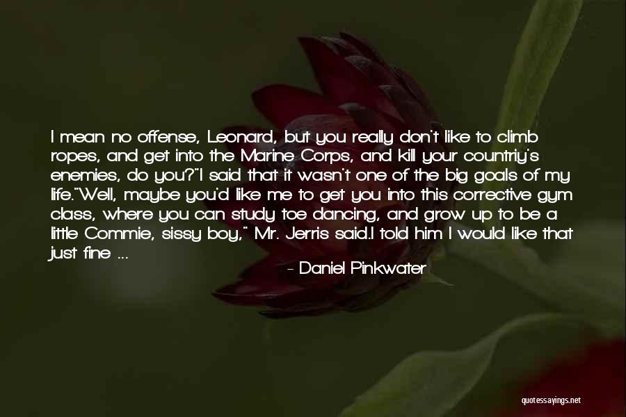 My Marine Quotes By Daniel Pinkwater My Marine Quotes By Daniel Pinkwater