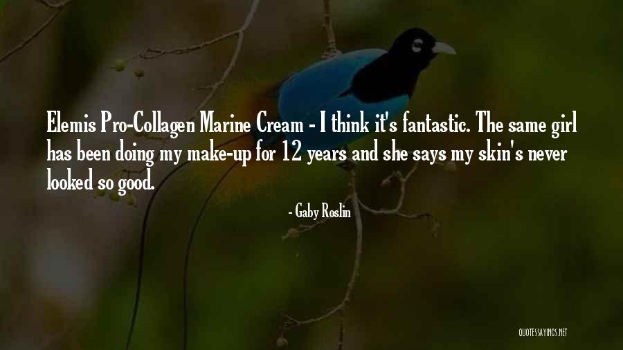 My Marine Quotes By Gaby Roslin My Marine Quotes By Gaby Roslin