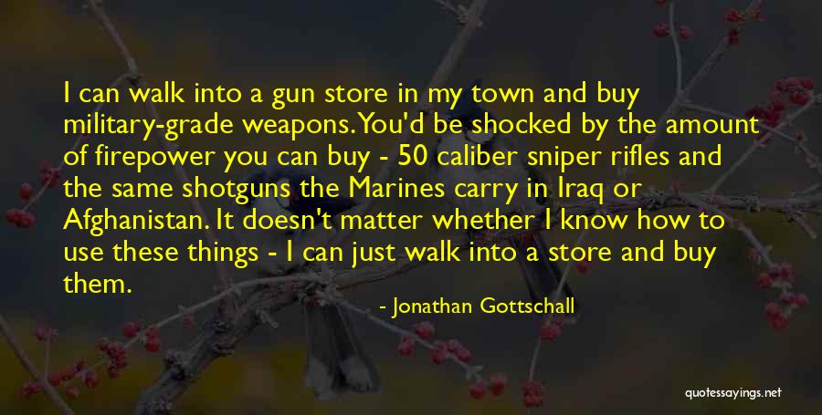 My Marine Quotes By Jonathan Gottschall My Marine Quotes By Jonathan Gottschall