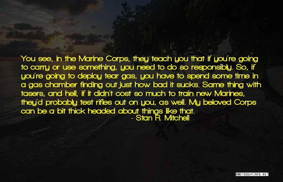 My Marine Quotes By Stan R. Mitchell My Marine Quotes By Stan R. Mitchell