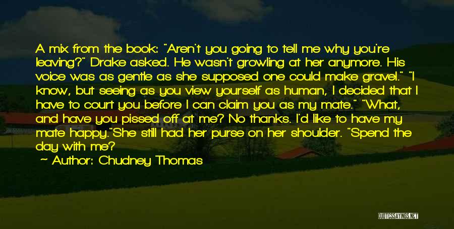 My Mate Quotes By Chudney Thomas