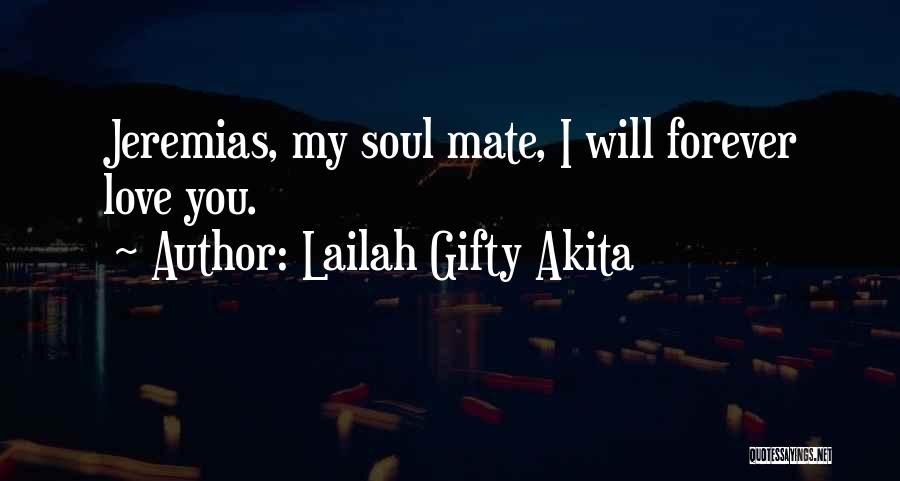 My Mate Quotes By Lailah Gifty Akita