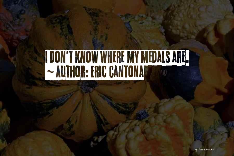 My Medals Quotes By Eric Cantona