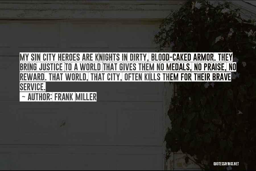 My Medals Quotes By Frank Miller