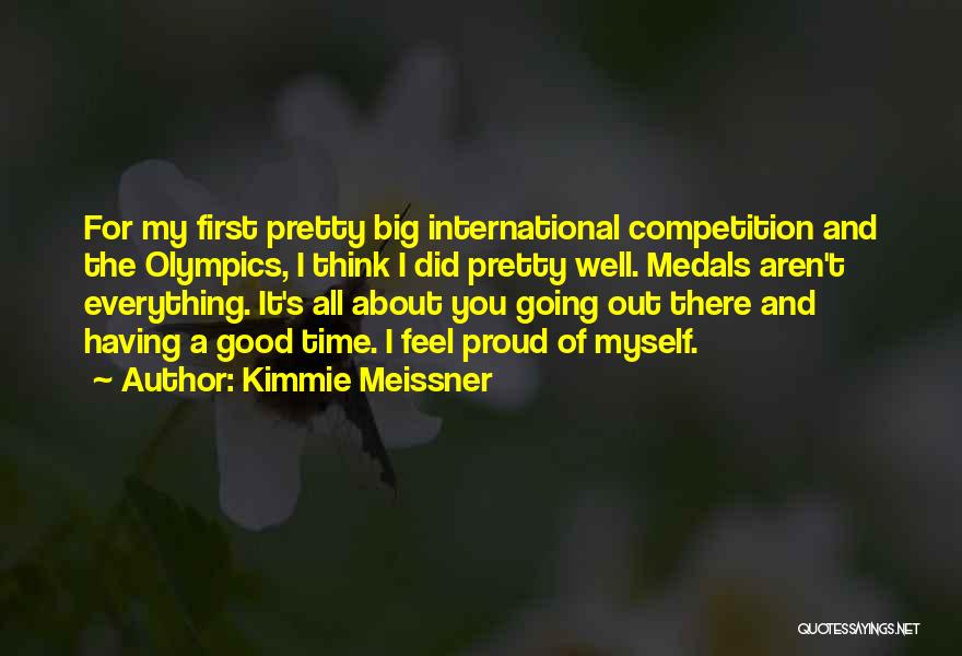 My Medals Quotes By Kimmie Meissner