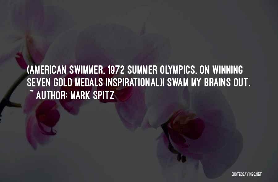 My Medals Quotes By Mark Spitz