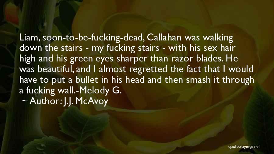 My Melody Quotes By J.J. McAvoy