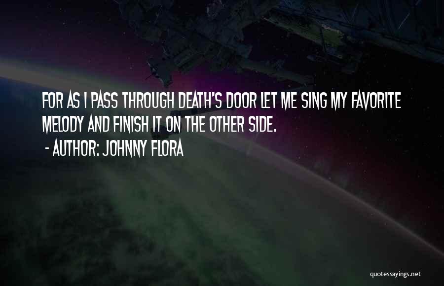 My Melody Quotes By Johnny Flora