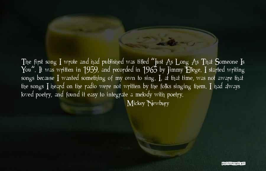 My Melody Quotes By Mickey Newbury