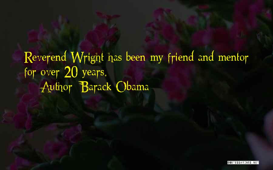 My Mentor My Friend Quotes By Barack Obama