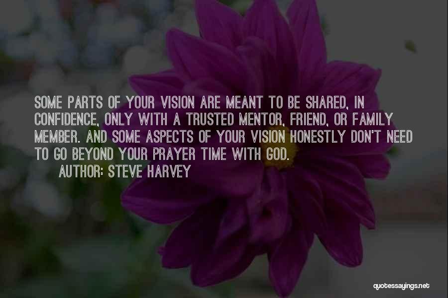 My Mentor My Friend Quotes By Steve Harvey