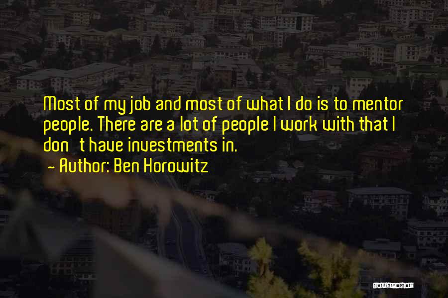 My Mentor Quotes By Ben Horowitz