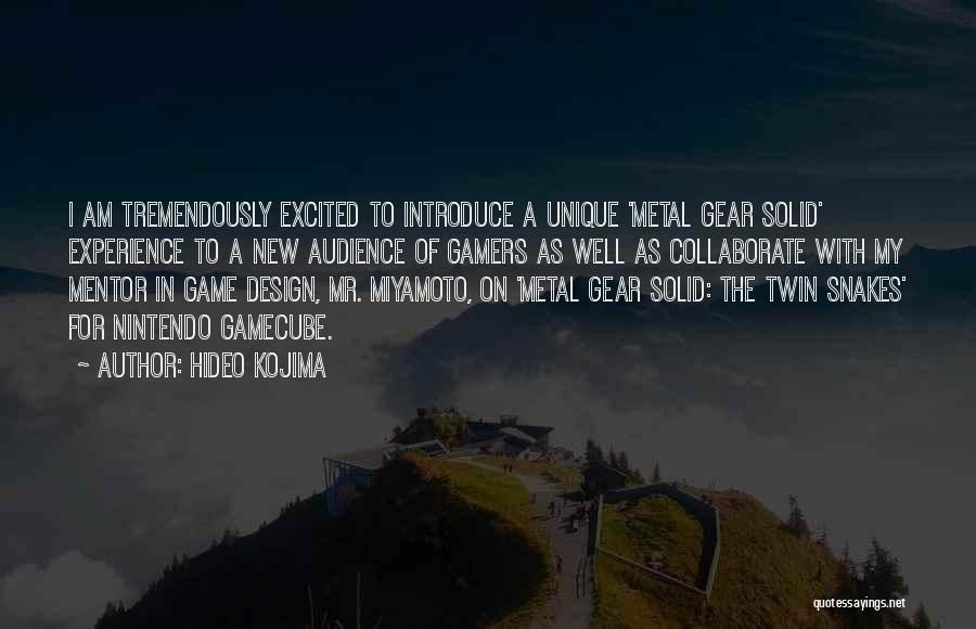 My Mentor Quotes By Hideo Kojima