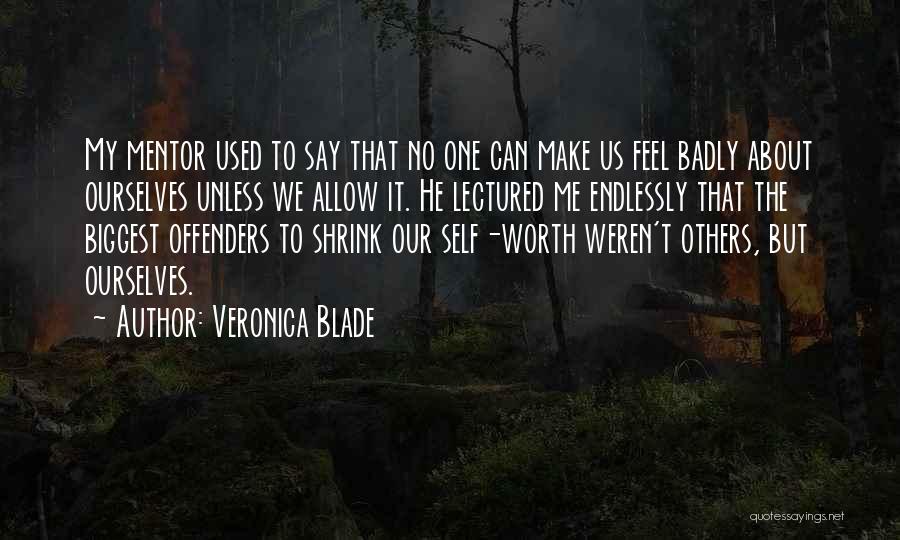 My Mentor Quotes By Veronica Blade