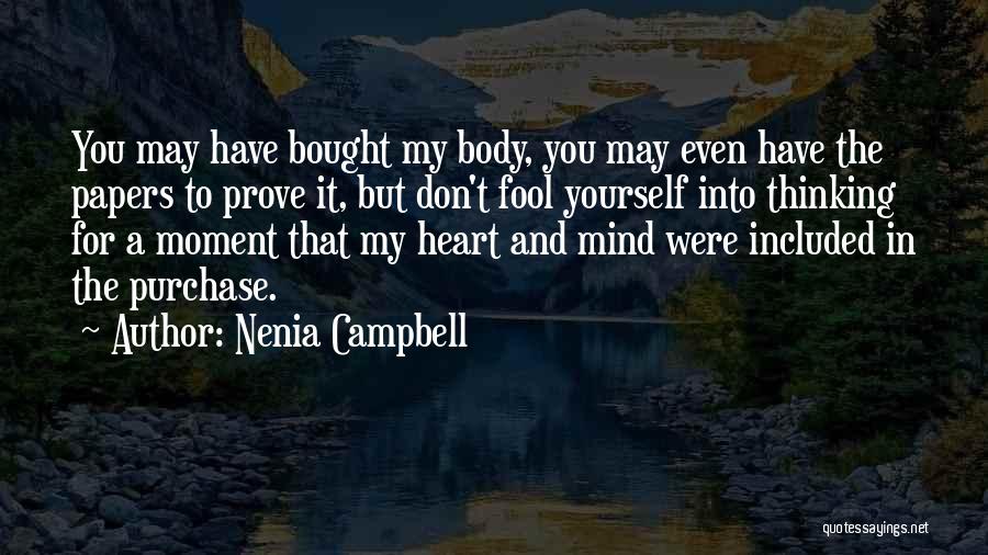 My Mind And Heart Quotes By Nenia Campbell