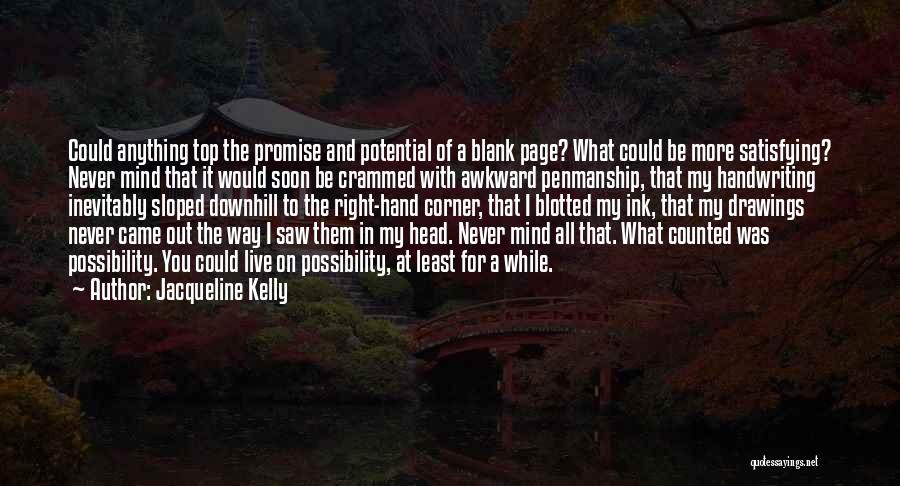 My Mind Blank Quotes By Jacqueline Kelly