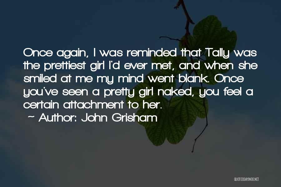 My Mind Blank Quotes By John Grisham