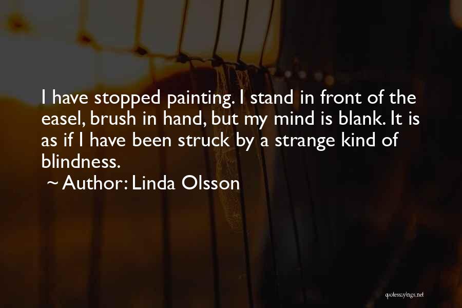 My Mind Blank Quotes By Linda Olsson