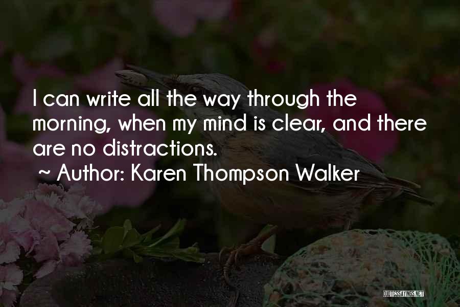 My Mind Is Clear Quotes By Karen Thompson Walker
