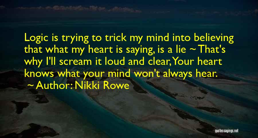 My Mind Is Clear Quotes By Nikki Rowe