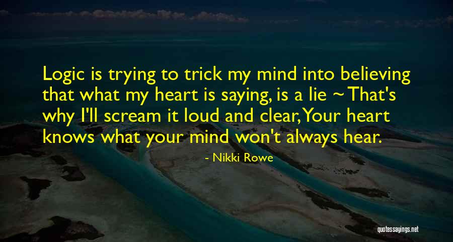 My Mind Is Clear Quotes By Nikki Rowe