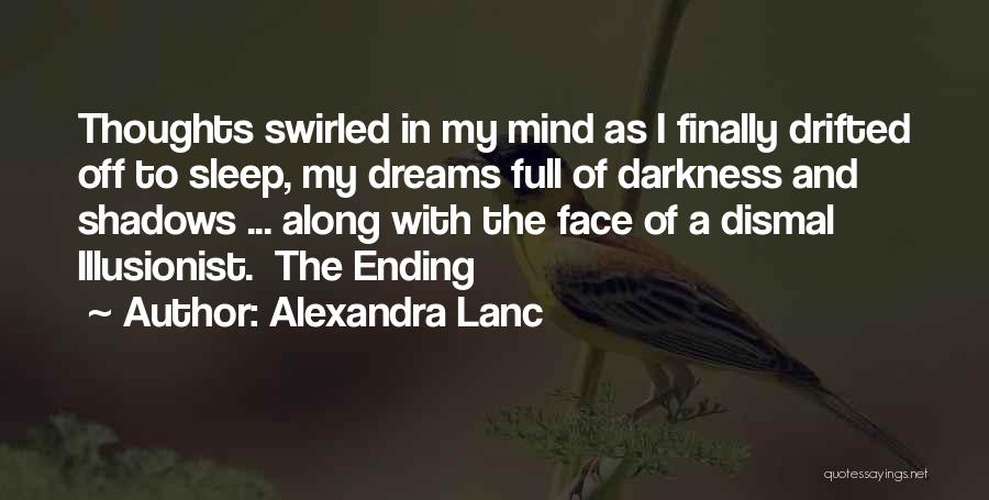 My Mind Is Full Of Thoughts Quotes By Alexandra Lanc