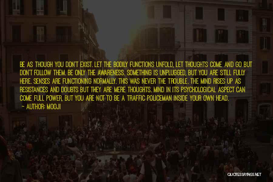 My Mind Is Full Of Thoughts Quotes By Mooji