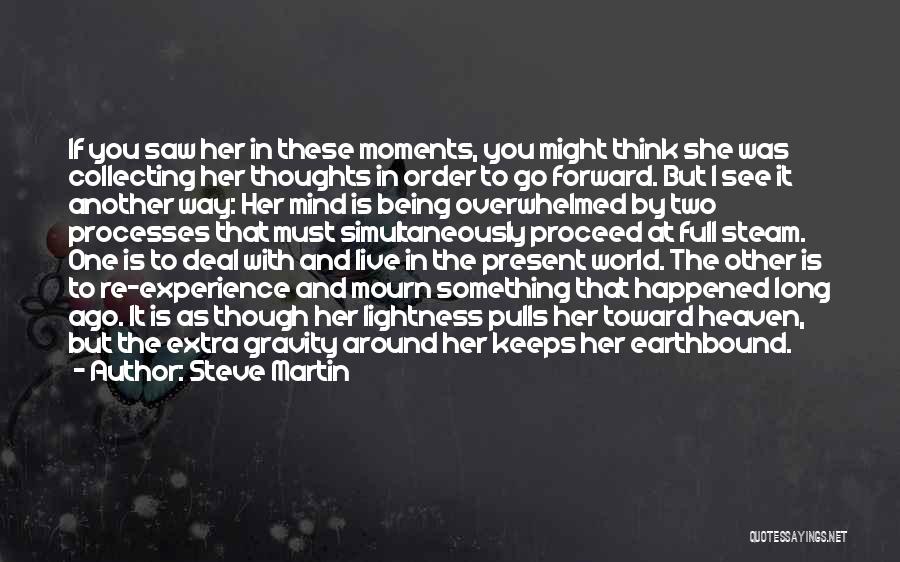 My Mind Is Full Of Thoughts Quotes By Steve Martin
