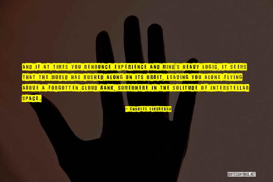 My Mind Is Heavy Quotes By Charles Lindbergh My Mind Is Heavy Quotes By Charles Lindbergh